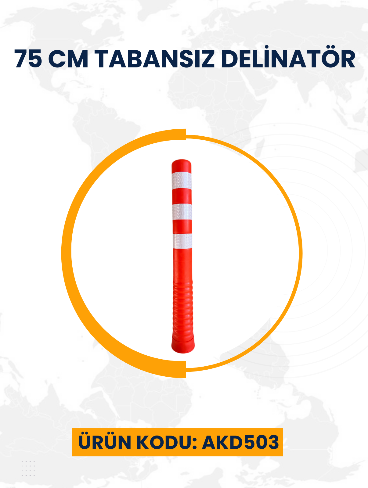 75 cm Tabansız Delinatör 